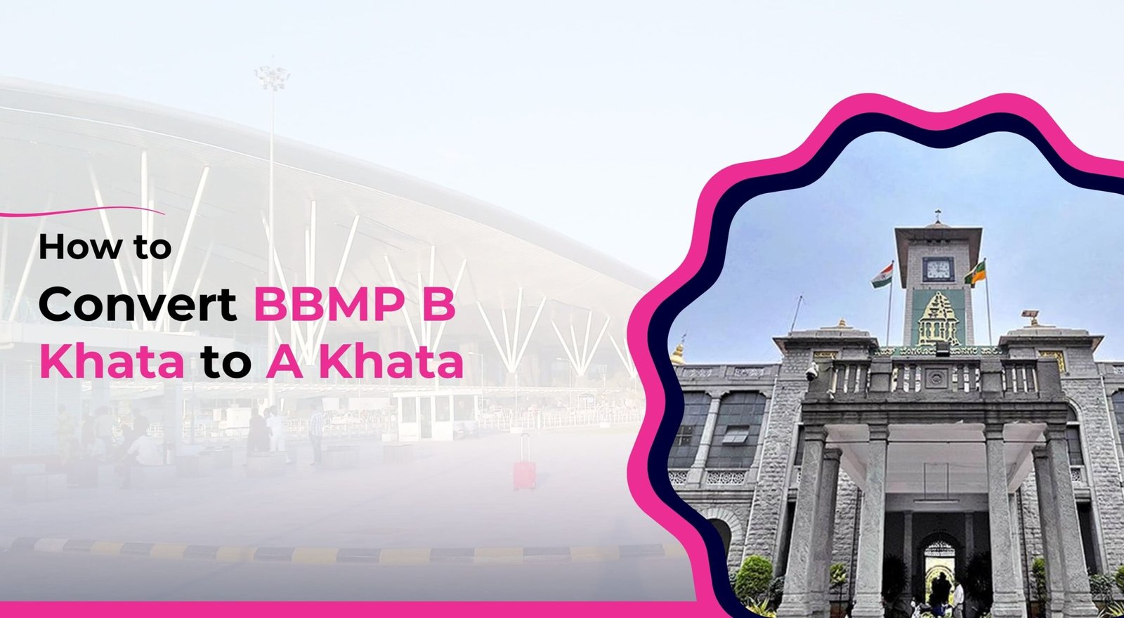 How to Convert BBMP B Khata to A Khata