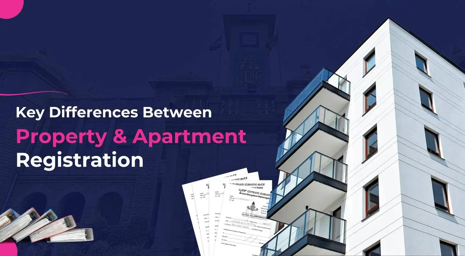 Key Differences Between Property and Apartment Registration